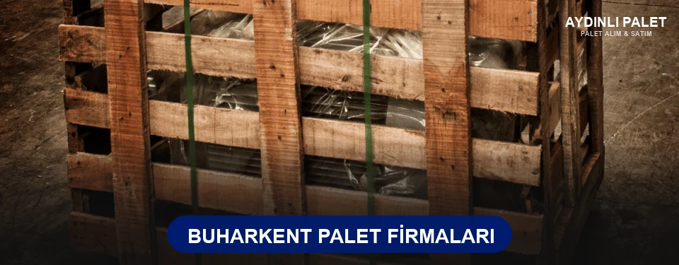 Buharkent Ahşap Palet Buharkent Ahşap Palet