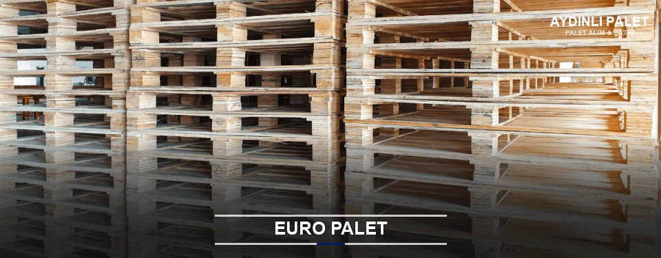 Aydınlı Euro Palet Tedariği